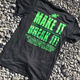 Make it or Break it Tee 2.0 - Busted Knuckle Gear